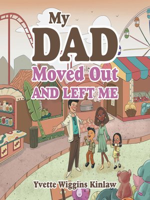 cover image of My Dad Moved out and Left Me